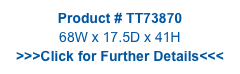 Product # TT73870
68W x 17.5D x 41H
>>>Click for Further Details<<<
